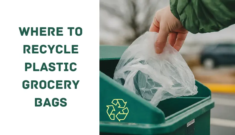 where to recycle plastic grocery bags